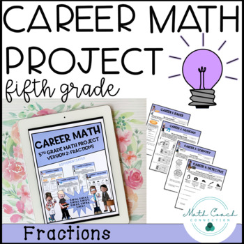Preview of 5th Grade Math Fractions Project | Career Math | Fifth Grade Math Project