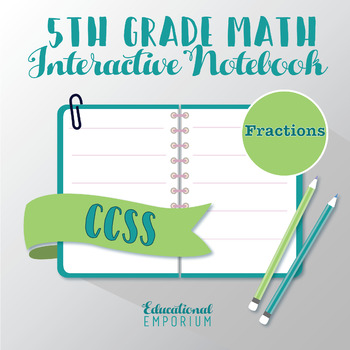 Preview of 5th Grade Math Interactive Notebook: Fractions Interactive Notebook, Math, 5th