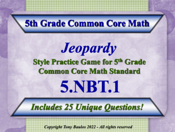 Preview of 5.NBT.1 5th Grade Math Jeopardy - Understand Place Value System w/ Google Slides