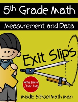 Preview of 5th Grade Math Measurement and Data Exit Tickets - print and digital