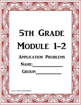 Preview of 5th Grade Math Module 1-2 Application Problems Worksheet Packet