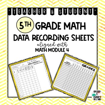 Preview of 5th Grade Math Module 4 Student Data Tracking Sheets Teacher Data Grade Book