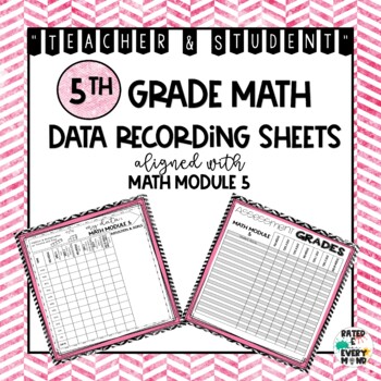 Preview of 5th Grade Math Module 5 Student Data Tracking Sheets Teacher Data Grade Book