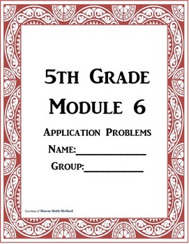 Preview of 5th Grade Math Module 6 Application Problems Worksheet Packet