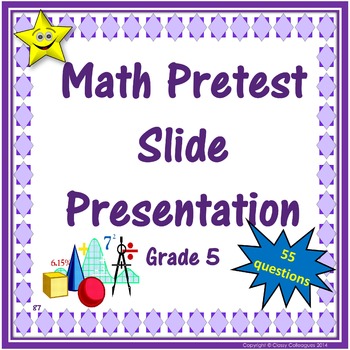 Preview of Fifth Grade Math Pretest, Slide Presentation