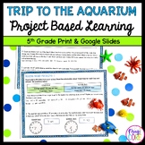 5th Grade Math Project Based Learning - Trip to the Aquari