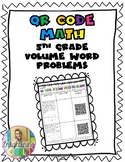 5th Grade Math, QR Code- Volume Word Problems