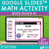 5th Grade Math Spiral Review #1 Google Slides | End of Yea