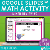 5th Grade Math Spiral Review #2 Google Slides | End of Yea
