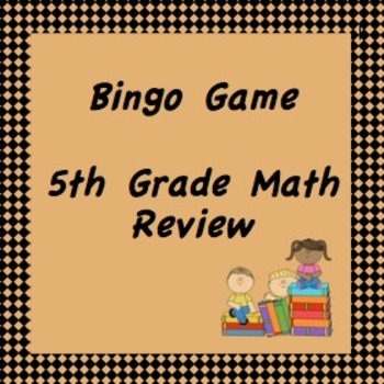 Preview of 5th Grade Math Review Bingo Game (flip chart)
