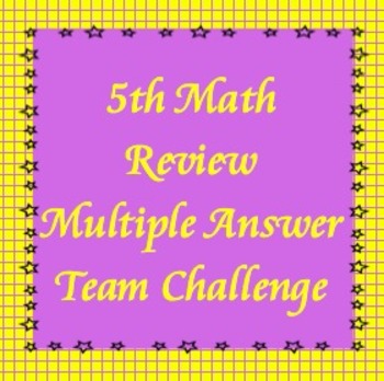 Preview of 5th Grade Math Review Game, Multiple Answer Challenge (flipchart)