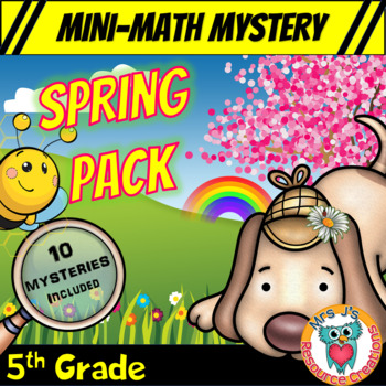 Preview of 5th Grade Math Review Game - Spring Mini Math Mysteries: Pack of 10