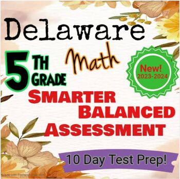 Preview of 5th Grade Math Delaware Smarter Balanced Test Prep; Print and Go! Common Core