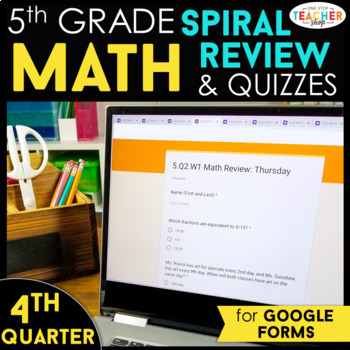 Preview of 5th Grade Math Spiral Review | Google Classroom Distance Learning | 4th QUARTER