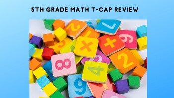Preview of 5th Grade Math T-Cap Review