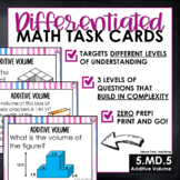 5th Grade Math Task Cards Differentiated 5.MD.5 - Additive Volume