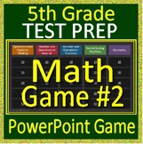 5th Grade Math Test Prep Game #2 Spiral Review PowerPoint 