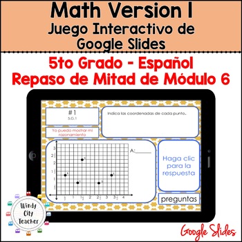 Preview of 5th Grade Math Version 1 SPANISH - Module 6 Mid-module review Slides Game