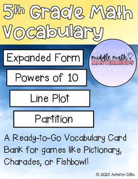 Preview of 5th Grade Math Vocab Cards- GREAT for review games like fishbowl!