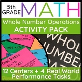 WHOLE NUMBER OPERATIONS Fifth Grade Math Unit 2 Centers & 