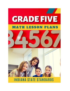 Preview of 5th Grade Math lesson plans- Indiana State Standards