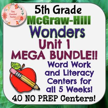 Preview of 5th Grade McGraw Hill Wonders Unit 1 MEGA BUNDLE!! Centers for all 5 Weeks!