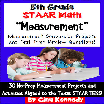 Preview of 5th Grade STAAR Math Measurement Conversions, Enrichment Projects and Problems