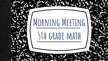 Preview of 5th Grade Morning Meeting/Do Now WITH ANSWERS