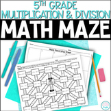 5th Grade Multiplication & Division Math Maze - Multi-digi