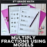 Multiplying Fractions by Fractions with Models Worksheets 5th Grade Activities
