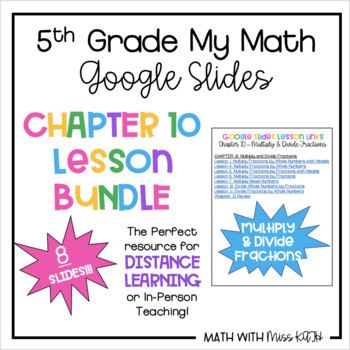 Preview of 5th Grade My Math CHAPTER 10: MULTIPLY & DIVIDE FRACTIONS