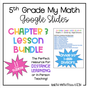 Preview of 5th Grade My Math CHAPTER 3: DIVIDE BY A 1-DIGIT DIVISOR BUNDLE!