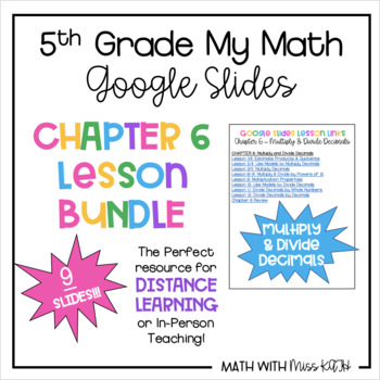 Preview of 5th Grade My Math CHAPTER 6: MULTIPLY & DIVIDE DECIMALS BUNDLE!