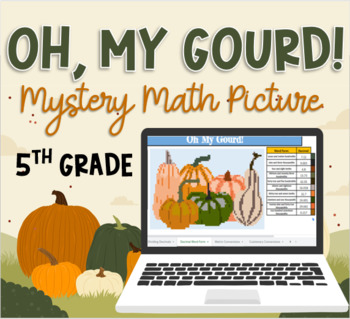 Preview of 5th Grade Mystery Math Picture: Oh, My Gourd!