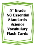 5th Grade NC Essential Standards Science Vocabulary Flash Cards