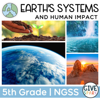 Preview of 5th Grade Science: Earth Systems & Human Impact - NGSS Aligned - Printable Unit