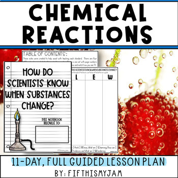 Preview of Chemical Reaction and Changes in Science | Full Guided Science Lesson Bundle
