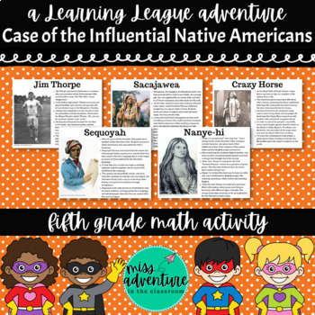 Preview of 5th Grade November Math Adventure- Case of the Influential Native Americans