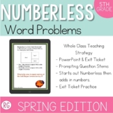 5th Grade Numberless Word Problem Strategy - Spring