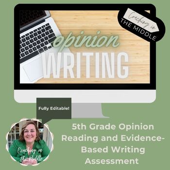 Preview of 5th Grade Opinion Reading and Evidence-Based Writing Assessment