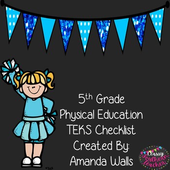 Preview of 5th Grade Physical Education TEKS Checklist