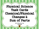 Physical Science Chemical/Physical Changes and Sum of Part
