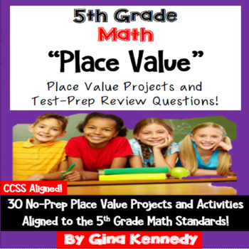 Preview of 5th Grade Place Value, 30 Enrichment Projects & 30 Test-Prep Problems!