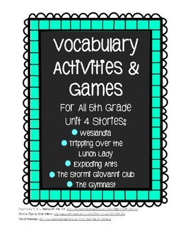 Reading Street 5th Grade Unit 4 Vocabulary Activities and Games BUNDLE