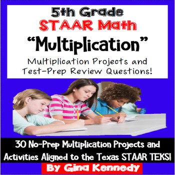 Preview of 5th Grade STAAR Math Multiplication, 30 Enrichment Projects & Test Prep Problems