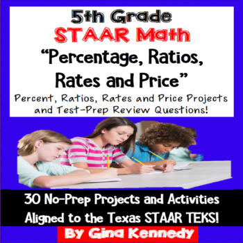Preview of 5th Grade STAAR Math Percent, Ratios and Rates Enrichment Projects & Problems
