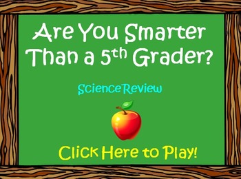 Preview of 5th Grade Science Review - Are You Smarter Than a 5th Grader? PowerPoint Game
