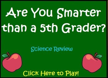 Preview of 5th Grade Science Review (Version 2) - Are You Smarter? Flipchart Game