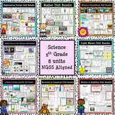 5th Grade Science (YEAR-LONG CURRICULUM) Bundle *NGSS* 8 units