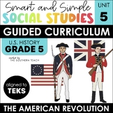 5th Grade Social Studies Curriculum - The American Revolut